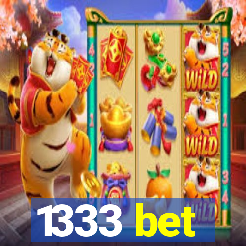 1333 bet